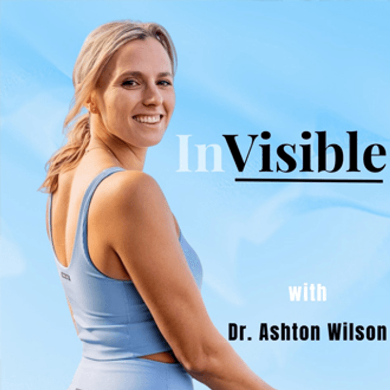 InVisible - Dr Ashton Wilson