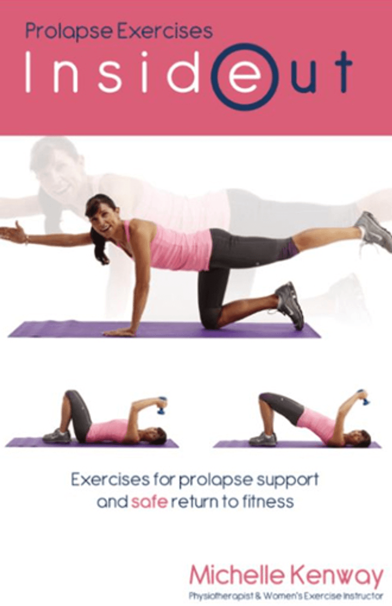 Prolapse Exercises Inside Out - Michelle Kenway
