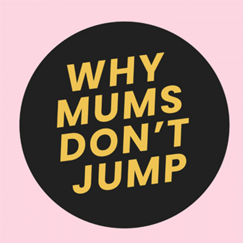 Why Mum's Don't Jump - Helen Ledwick